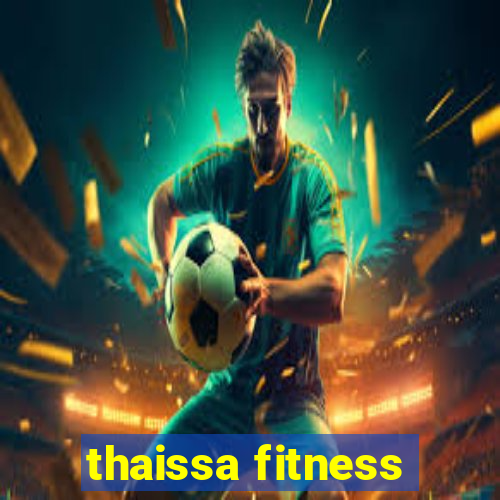 thaissa fitness